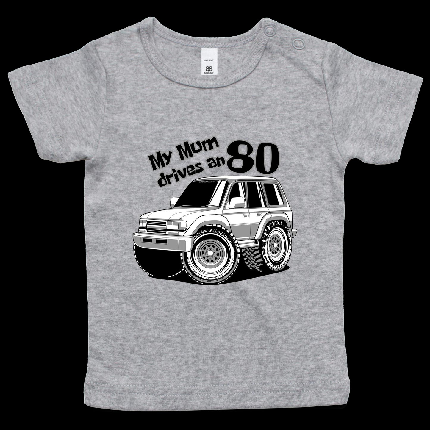 MY DAD DRIVES AN 80 - INFANT TEE