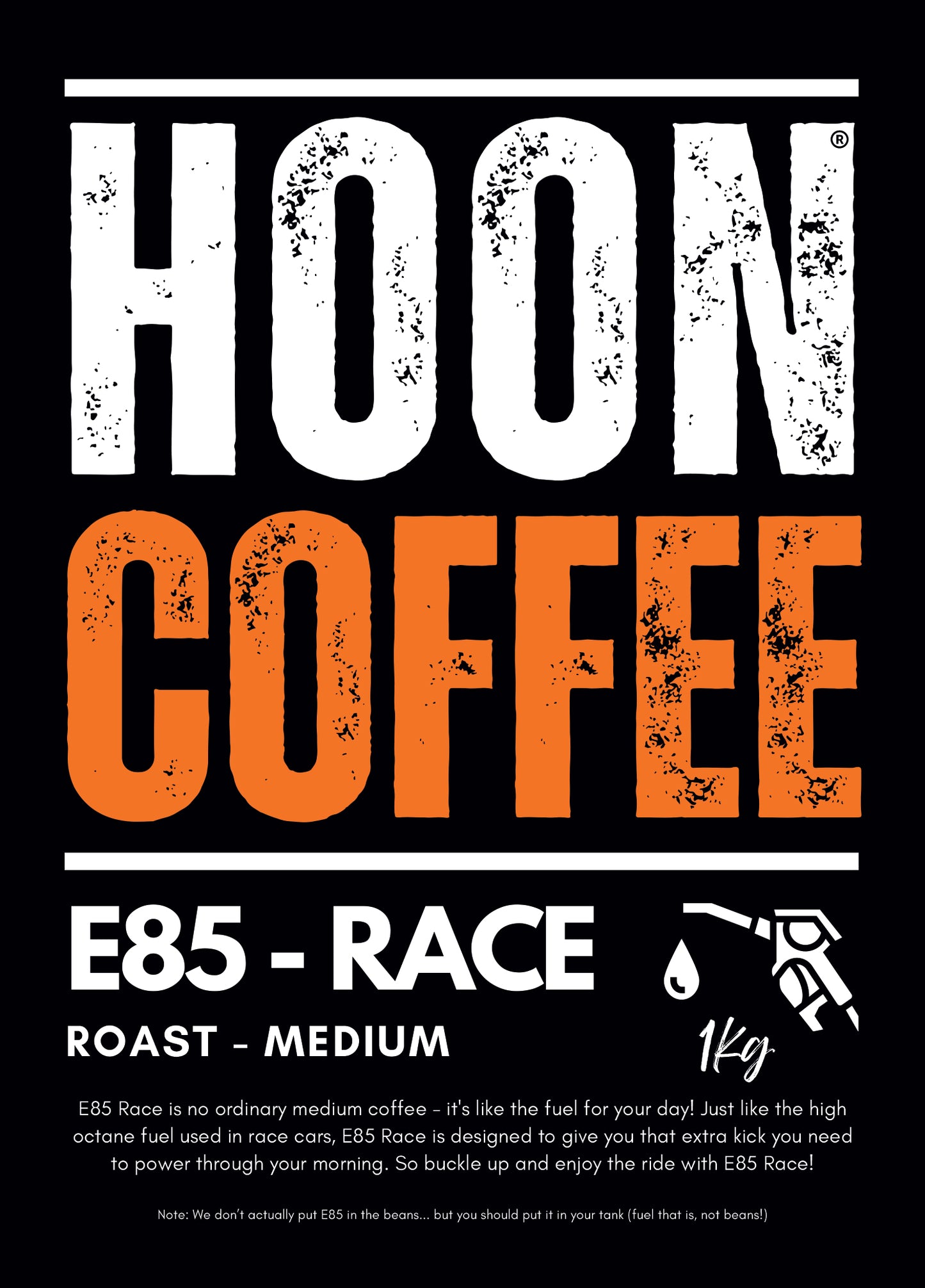 E85 RACE BLEND - MEDIUM ROAST